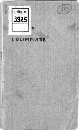 L'Olimpiade : dramma per musica ; da rappresentarsi nel Real Teatro di S. Carlo a 12. Gennaro dell'anno 1769