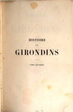 Histoire des Girondins. 2