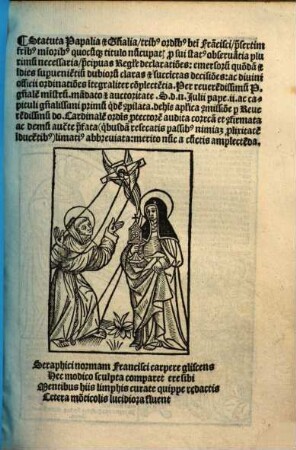 Firmame[n]ta triu[m] ordinu[m] Beatissimi Patris nostri Francisci, 3. Statuta Papalia et G[e]neralia trib[us] ordi[ni]b[us] b[ea]ti Fra[n]cisci, p[rae]sertim fr[atr]ib[us] mi[n]orib[us] ... necessaria, p[rin]cipuas Reg[u]l[a]e declaratio[n]es ... co[m]plecte[n]tia