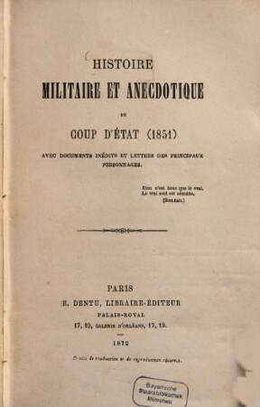 Histoire militaire et anecdotique du coup d'état (1851) avec documents inédits et lettres des principaux personnages