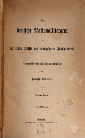Die deutsche Nationalliteratur in der ersten Hälfte des neunzehnten Jahrhunderts : literarhistorisch und kritisch dargestellt. 2