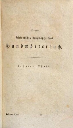 Neues historisch-biographisches Handwörterbuch .... 10