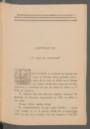Capítulo VII - "¡Yo haré por merecerla!"