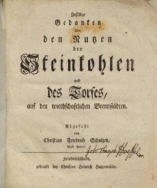 Zufällige Gedanken über den Nutzen der Steinkohlen und des Torfes, auf den wirthschaftlichen Brennstädten