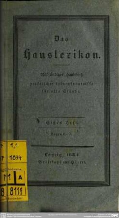 1: Das Hauslexikon : vollständiges Handbuch praktischer Lebenskenntnisse für alle Stände