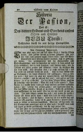Historia Der Passion, Das ist: Des bittern Leidens und Sterbens unsers Herrn und Erlösers Jesu Christi: Beschrieben durch die vier heilige Evangelisten.