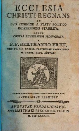 Ecclesia Christi regnans in suo regimine a statu politico independens stabilita, atque contra adversarios propugnata