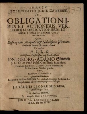 Exercitatio Iuridica XXXIIX. De Obligationibus Et Actionibus; Verborum Obligationibus; Et Modis Tollendarum Obligationum