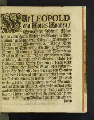 Wir Leopold von Gottes Gnaden/ Erwählter Römis. Käyser/ ...