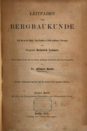 Leitfaden zur Bergbaukunde : nach den an der Königl. Berg-Akademie zu Berlin gehaltenen Vorlesungen von Bergrath Heinrich Lottner, 1