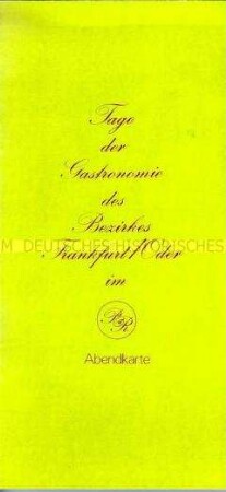 Speisekarte zu den "Tagen der Gastronomie des Bezirkes Frankfurt/Oder" im Palast der Republik