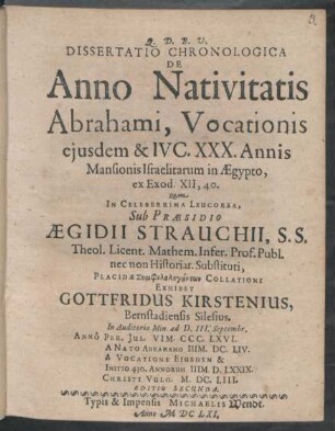 Dissertatio Chronologica De Anno Nativitatis Abrahami, Vocationis eiusdem & IVC.XXX. Annis Mansionis Israelitarum in Aegypto, ex Exod. XII, 40.