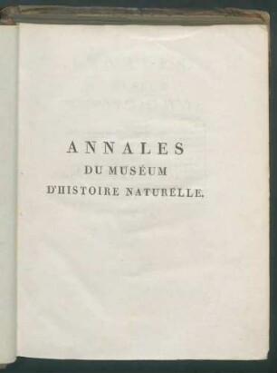 Annales du Muséum d'Histoire naturelle. Titeländerung! Früher u.d.T.: Annales du Muséum National d'Histoire naturelle. T.7