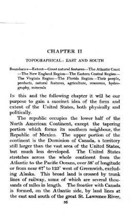 CHAPTER II - TOPOGRAPHICAL : EAST AND SOUTH : Boundaries?Extent?Great natural features?The Atlantic Coast?The New England Region?The Eastern Central Region?The Virginia Region? The Florida Region?Their people,