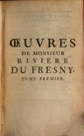 Oeuvres De Monsieur Riviere Du Fresny. 1