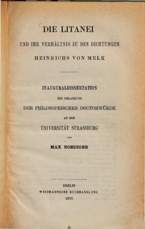 Die Litanei und ihr Verhältnis zu den Dichtungen Heinrichs von Melk : Inaug. Diss. der Univ. Strassburg