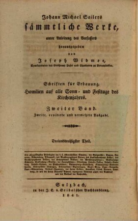 Johann Michael Sailer's sämmtliche Werke. 33, Schriften für Erbauung: Homilien auf alle Sonn- und Festtage des Kirchenjahres ; 2