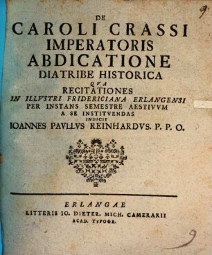 De Caroli Crassi Imperatoris Abdicatione Diatribe Historica