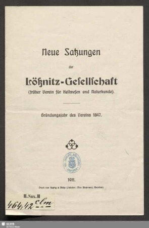 Neue Satzungen der Lößnitz-Gesellschaft (früher Verein für Heilwesen und Naturkunde) : Gründungsjahr des Vereins 1847
