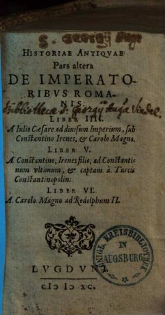 Antiqua historia ex viginti septem authoribus contexta Antiquae historiae ex XXVII authoribus contextae libri VI : totidem solennes temporun epochas continentes, 1. (1591). - [16], 454, [41] S.