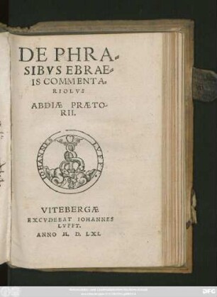 DE PHRA=||SIBVS EBRAE=||IS COMMENTA=||RIOLVS || ABDIAE PRAETO-||RII.||
