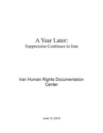 A year later : suppression continues in Iran