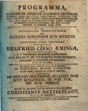 Programma quo magnificum Dominum Academiae Rectorem ... ad inauguralem dissertationem L. C. Aemingae ... invitat, insimulque de influxu doctrinae: Ecclesia non sitit sanguinem, in iure publ. Germ. disserit ... Christianus Nettelbladt