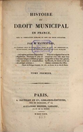 Histoire du Droit Municipal en France. T. 1 (1829)