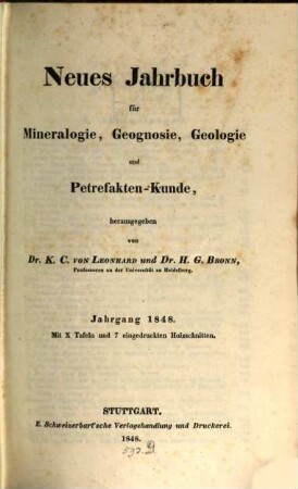Neues Jahrbuch für Mineralogie, Geognosie, Geologie und Petrefaktenkunde. 1848, 1848