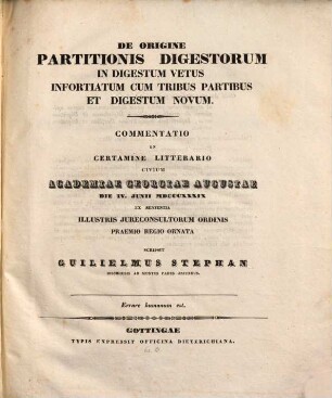 De origine partitionis Digestorum in Digestum vetus, infortiatum cum tribus partibus, et Digestum novum : commentatio ... praemio ornata