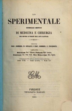 Lo sperimentale : archivio di biologia normale e patologica. 15. 1865 = Anno 17