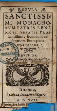 Regula sanctissimi monachorum patris Benedicti ... : secundum castigatiora exemplaria typis mandata