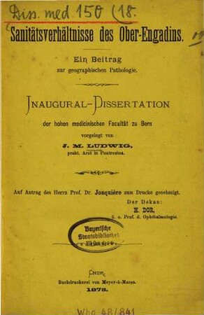Sanitätsverhältnisse des Ober-Engadins : ein Beitrag zur geographischen Pathologie