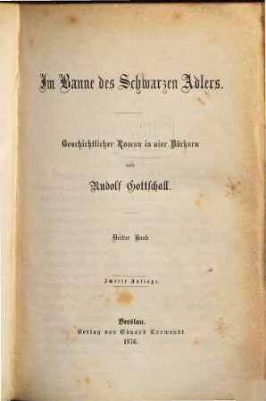 Im Banne des schwarzen Adlers : Geschichtlicher Roman in vier Büchern von Rudolf Gottschall. 3