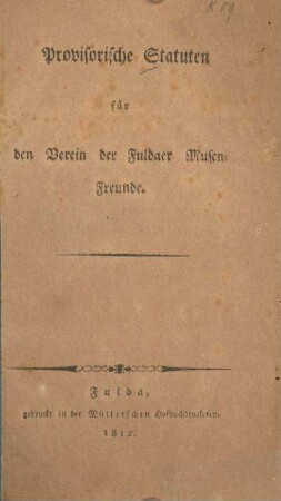 Provisorische Statuten für den Verein der Fuldaer Musen-Freunde