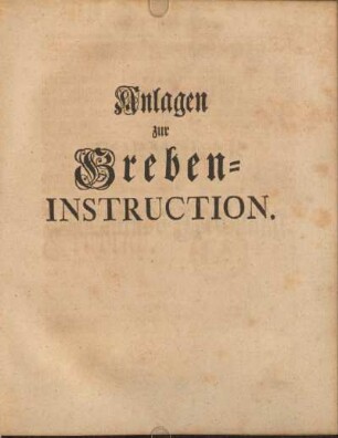 Anlagen zur Greben-Instruction.