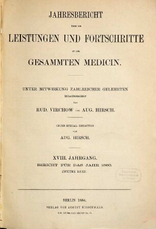 Jahresbericht über die Leistungen und Fortschritte in der gesamten Medizin. 1883,2 = Jg. 18 (1884)