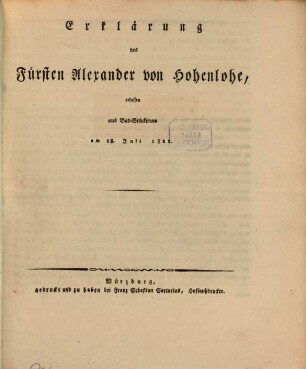 Erklärung des Fürsten Alexander von Hohenlohe : erlassen aus Bad-Brückenau am 28. Juli 1821
