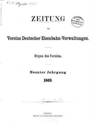 Zeitung des Vereins Deutscher Eisenbahnverwaltungen : Organ d. Vereins, 9. 1869