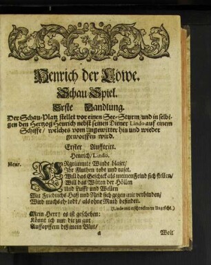 Henrich der Löwe. Schau-Spiel. Erste Handlung.