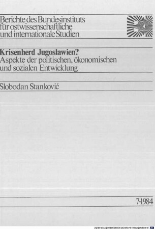 Krisenherd Jugoslawien? : Aspekte der politischen, ökonomischen und sozialen Entwicklung