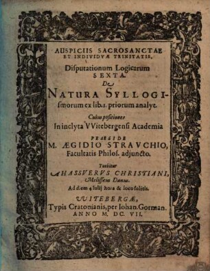 Disputationum Logicarum Sexta. De Natura Syllogismorum ex lib. 1. priorum analyt.
