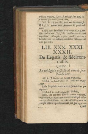 Lib. XXX. XXXI. XXXII. De Legatis & fideicommissis.