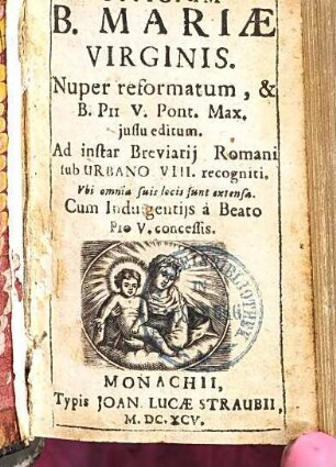 Officium B. Mariae virginis : nuper reformatum ...