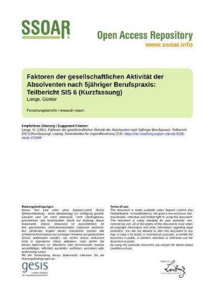 Faktoren der gesellschaftlichen Aktivität der Absolventen nach 5jähriger Berufspraxis: Teilbericht SIS 6 (Kurzfassung)