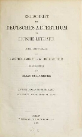Zeitschrift für deutsches Altertum und deutsche Literatur : ZfDA. 22, 22 = N.F., Bd. 10. 1878