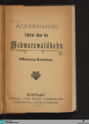 Ackermann's Führer über die Schwarzwaldbahn Offenburg-Konstanz