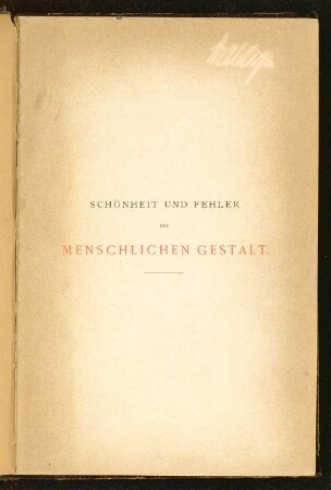 Schönheit und Fehler der menschlichen Gestalt