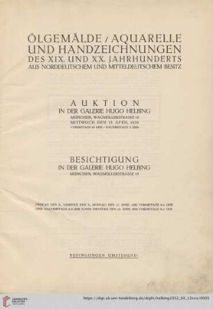 Ölgemälde, Aquarelle und Handzeichnungen des XIX. und XX. Jahrhunderts aus norddeutschem und mitteldeutschem Besitz : 13. April 1932