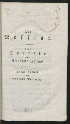 Der Messias : Eine Cantate aus Klopstocks Messias